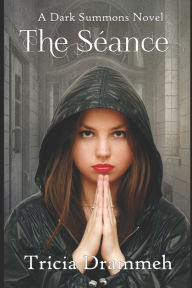 Title: The Seance, Author: Tricia Drammeh