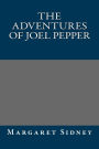The Adventures of Joel Pepper
