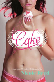 Title: Cake, Author: Nicole Reed