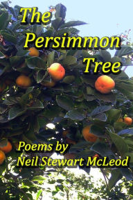 Title: The Persimmon Tree, Author: Neil Stewart McLeod