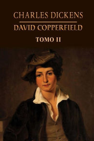 Title: David Copperfield (Tomo 2), Author: Charles Dickens