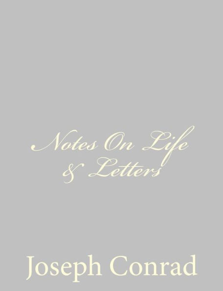 Notes On Life & Letters