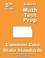 Kansas 5th Grade Math Test Prep: Common Core Learning Standards