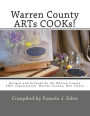 Warren County ARTs COOKs!: Recipes and Artwork by the Warren County ARTs organization- Warren County, New Jersey