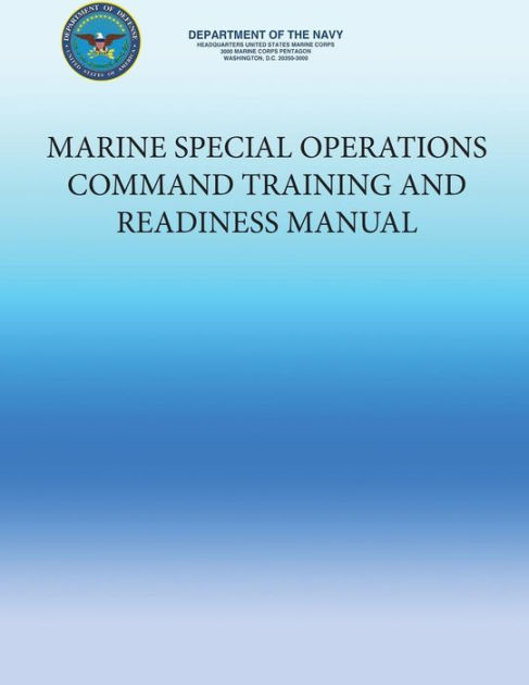 Marine Special Operations Command Training and Readiness Manual by U.S