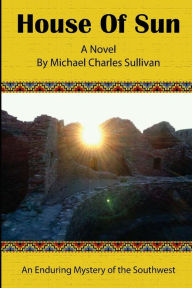 Title: House of Sun, Author: Michael Charles Sullivan