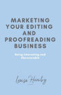 Marketing Your Editing & Proofreading Business