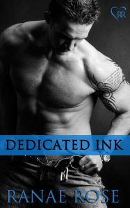 Title: Dedicated Ink, Author: Ranae Rose