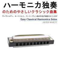 Title: Easy Classical Harmonica Solos, Author: Javier Marco