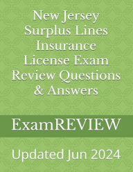 Title: New Jersey Surplus Lines Insurance License Exam Review Questions & Answers, Author: Mike Yu