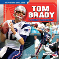Title: Tom Brady: Football Superstar, Author: Matt Scheff