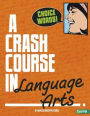 Choice Words!: A Crash Course in Language Arts