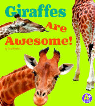 Title: Giraffes Are Awesome!, Author: Lisa J. Amstutz