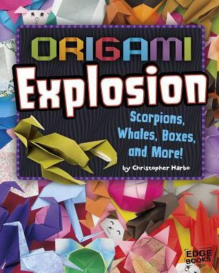 Origami Explosion: Scorpions, Whales, Boxes, and More!