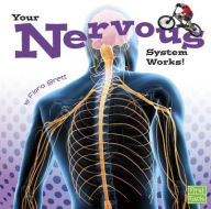 Title: Your Nervous System Works!, Author: Flora Brett