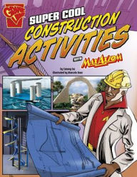 Title: Super Cool Construction Activities with Max Axiom, Author: Tammy Enz