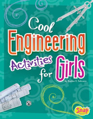 Title: Cool Engineering Activities for Girls, Author: Heather E. Schwartz