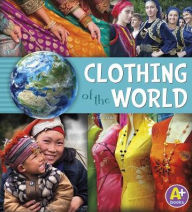 Title: Clothing of the World, Author: Nancy Loewen