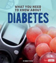 Title: What You Need to Know about Diabetes, Author: Amanda Kolpin