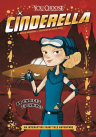 Title: Cinderella: An Interactive Fairy Tale Adventure, Author: Jessica Gunderson