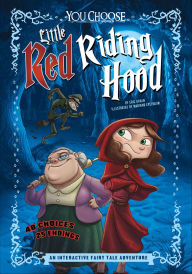 Title: Little Red Riding Hood: An Interactive Fairy Tale Adventure, Author: Eric Braun