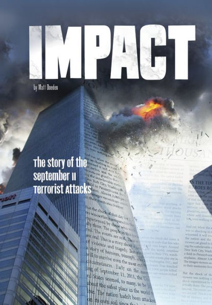 Impact: The Story of the September 11 Terrorist Attacks