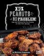 No Peanuts, No Problem!: Easy and Delicious Nut-Free Recipes for Kids With Allergies