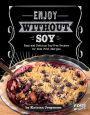 Enjoy Without Soy: Easy and Delicious Soy-Free Recipes for Kids With Allergies