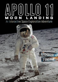 Title: Apollo 11 Moon Landing: An Interactive Space Exploration Adventure, Author: Thomas K. Adamson