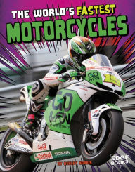 Title: The World's Fastest Motorcycles, Author: Ashley P. Watson Norris