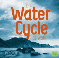 Title: The Water Cycle at Work, Author: Rebecca Olien