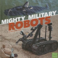Title: Mighty Military Robots, Author: William N. Stark