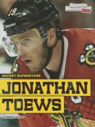 Title: Jonathan Toews, Author: Brenda Haugen