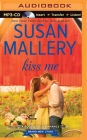 Kiss Me (Fool's Gold Series #17)