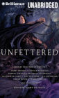 Unfettered: Tales by Masters of Fantasy