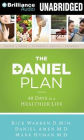 The Daniel Plan: 40 Days to a Healthier Life
