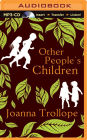 Other People's Children: A Novel