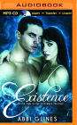 Existence (Existence Trilogy Series #1)