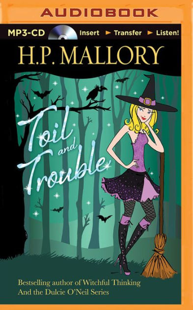 Toil And Trouble Jolie Wilkins Series 2 By H P Mallory Allyson Ryan Audiobook Mp3 On Cd Barnes Noble