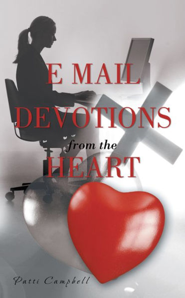 E Mail Devotions from the Heart