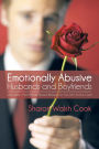 Emotionally Abusive Husbands and Boyfriends: Learn about Their Mentally Abusive Behavior So You Don't End Up Crazy!