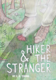 Title: Hiker and the Stranger, Author: C E Young
