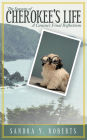 The Seasons of Cherokee's Life: A Canine's Final Reflections