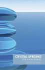 Crystal Uprising: The Awakening