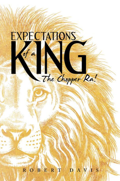 Expectations of a King: The Chopper Ra!