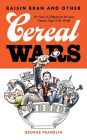 Raisin Bran and Other Cereal Wars: 30 Years of Lobbying for the Most Famous Tiger in the World