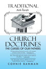 Traditional Anti-Torah Church Doctrines: The Curses of Our Fathers