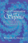 My Conversation with Sophia: Reflections on Wisdom's Contemplative Path