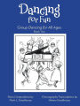 Dancing for Fun: Group Dancing for All Ages Book Two