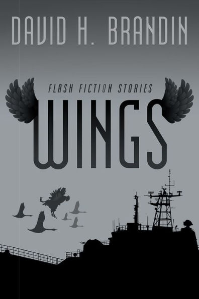 Wings: Flash Fiction Stories